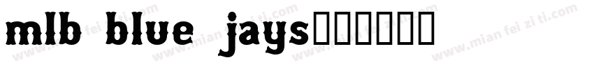 mlb blue jays字体转换